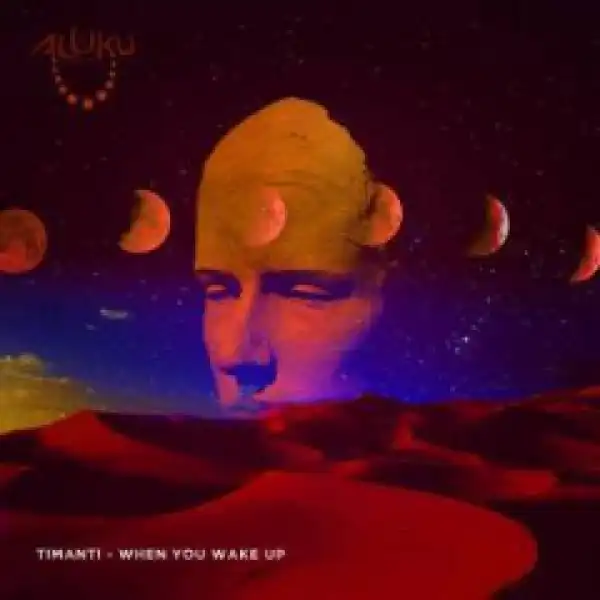 Timanti - When You Wake Up (Original  Mix)